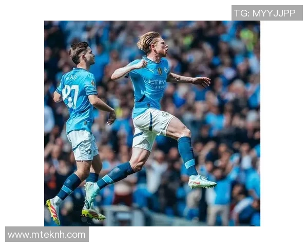 德布劳内领衔英超中场新风潮球技与领导力的完美结合